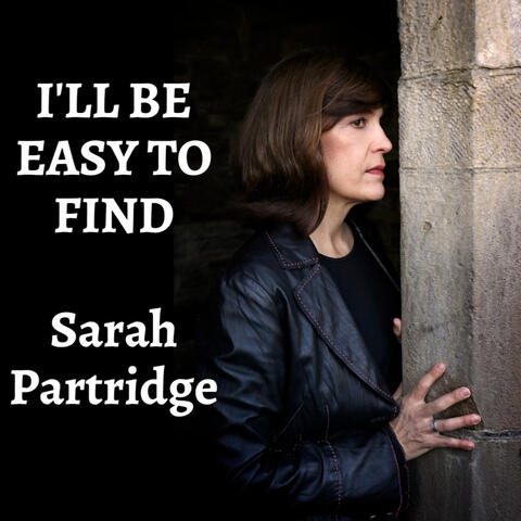 I'll Be Easy to Find