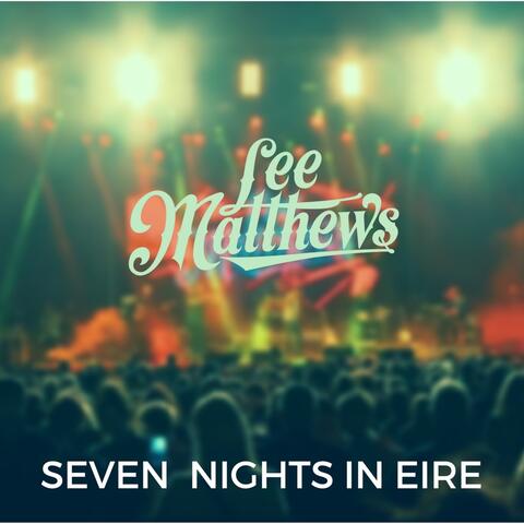 Seven Nights in Eire