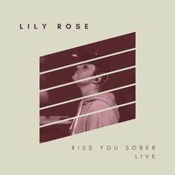 Kiss You Sober (Live in Athens)