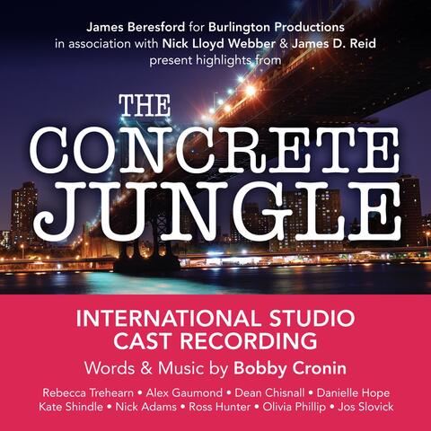 The Concrete Jungle (International Studio Cast Recording)