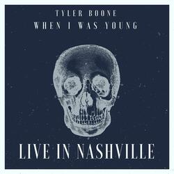 When I Was Young (Live in Nashville)