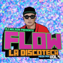 Flow La Discoteka Mega Mix, Vol.4
