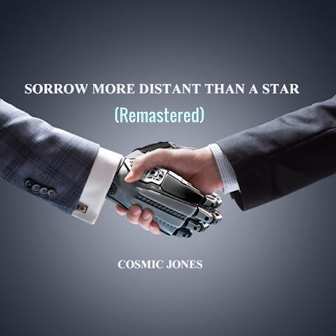 Sorrow More Distant Than a Star (Remastered)