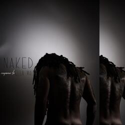 Naked (Response to Ella Mai)