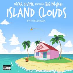 Island Clouds (feat. Big Myke)