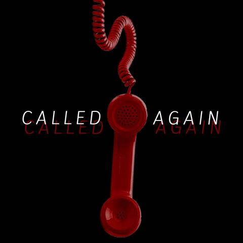 Called Again