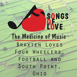 Braxten Loves Four Wheelers, Football and South Point, Ohio