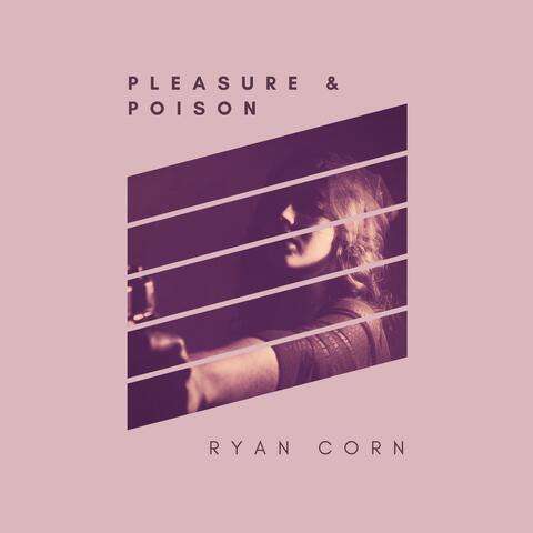 Pleasure & Poison