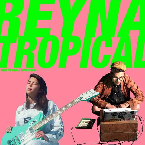 Reyna Tropical