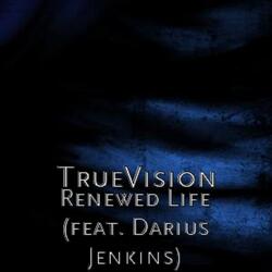Renewed Life (feat. Darius Jenkins)