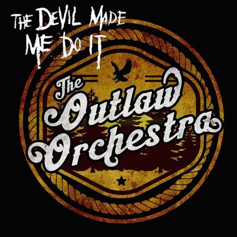 The Devil Made Me Do It