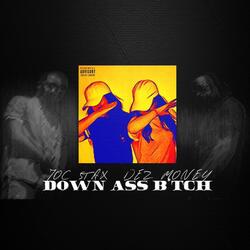 Down Ass Bitch