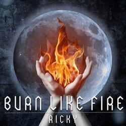 Burn Like Fire