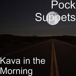 Kava in the Morning