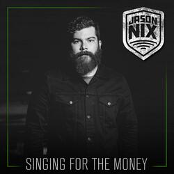 Singing for the Money