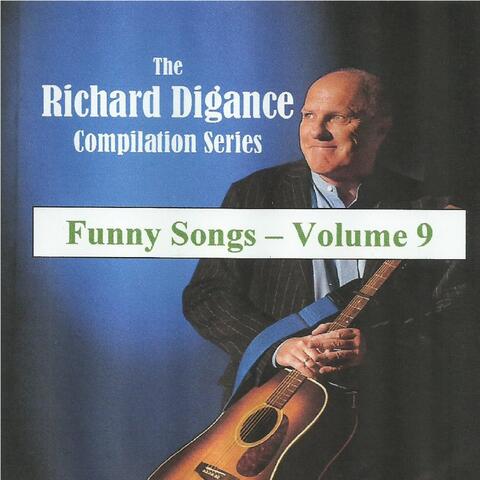 The Richard Digance Compilation Series: Funny Songs, Vol. 9