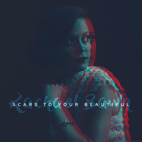 Scars to Your Beautiful