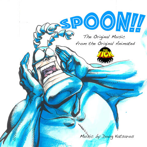 Spoon!  (The Original Music from the Original Animated "The Tick")