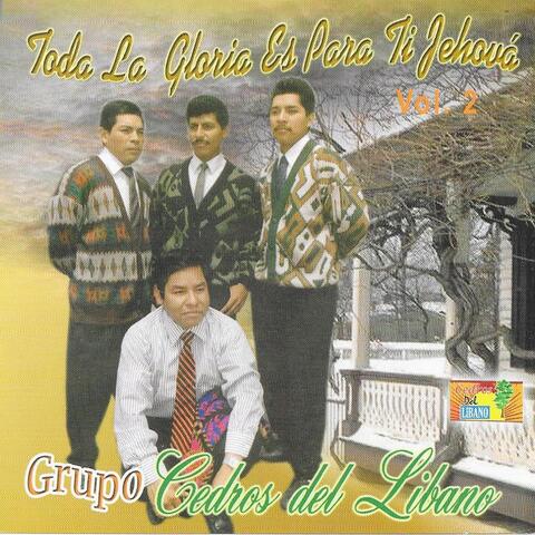 Toda La Gloria Es Para Ti Jehova Vol. 2