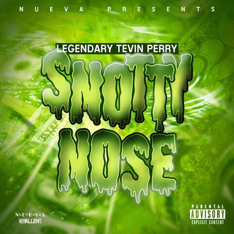 Snotty Nose