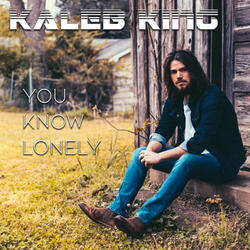 You Know Lonely