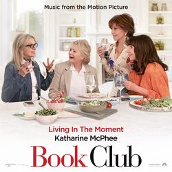 Living in the Moment (Music from the Motion Picture "Book Club")