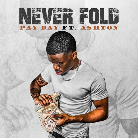 Never Fold