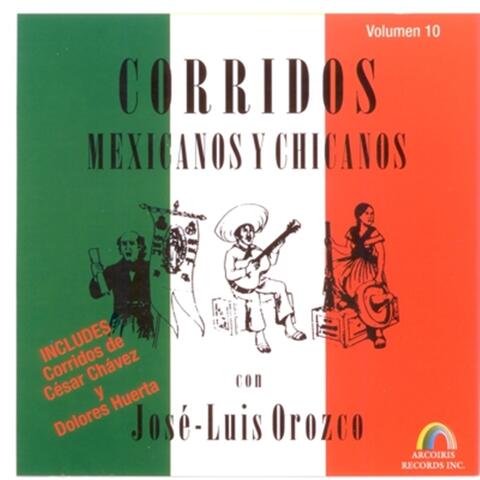Corridos Mexicanos Y Chicanos Con José-Luis Orozco, Volumen 10