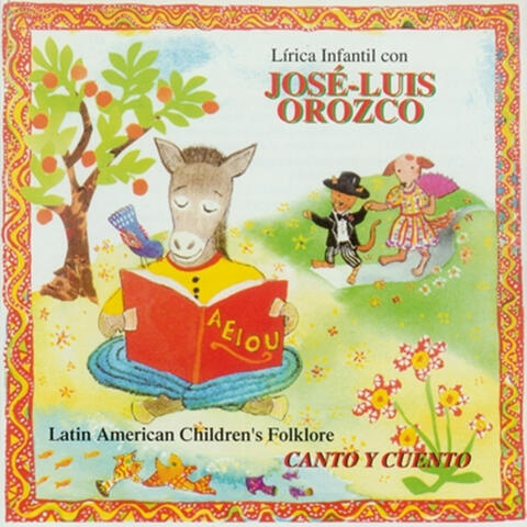 Lirica Infantil con José-Luis Orozco: Canto y Cuento