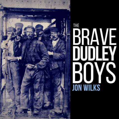 The Brave Dudley Boys (Roud 1131)