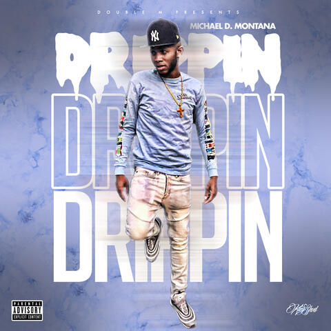 Drippin