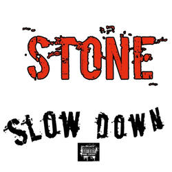 Slow Down