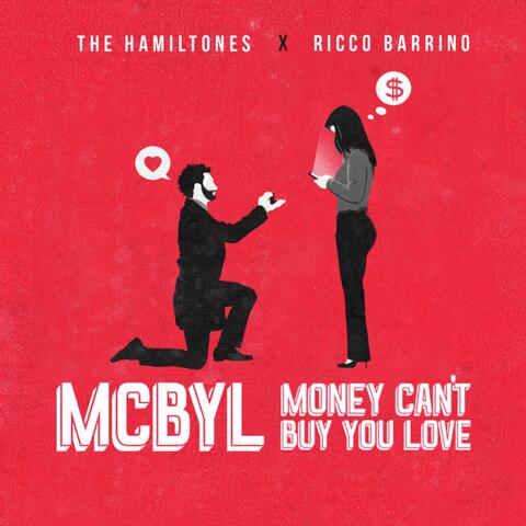 Money Can't Buy You Love (Mcbyl)