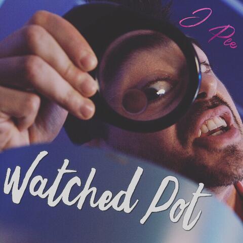 Watched Pot