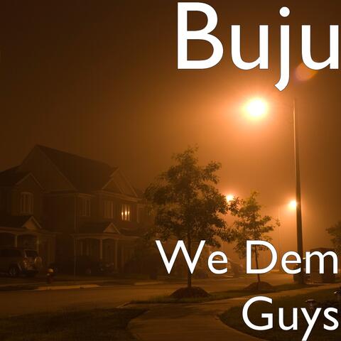 We Dem Guys
