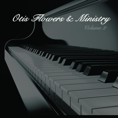 Otis Flowers and Ministry, Vol. 2