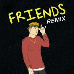 Friends Remix