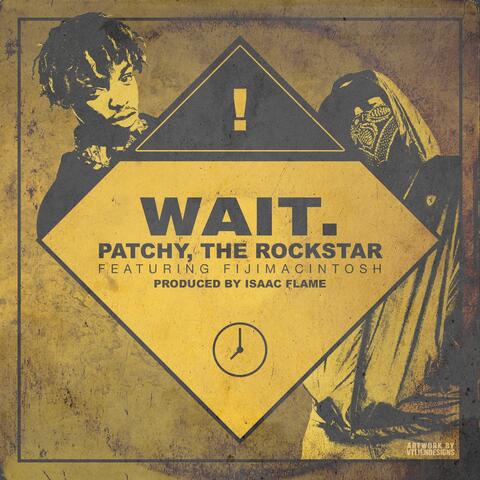 Wait. (feat. Fijimacintosh)