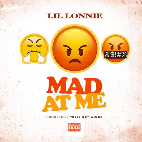 Mad at Me
