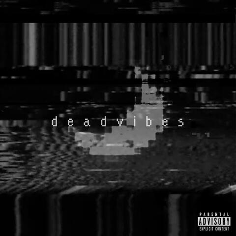 Dead Vibes
