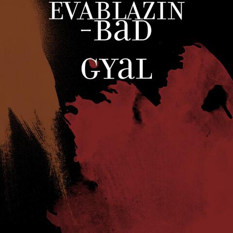 -Bad Gyal