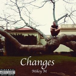 Changes