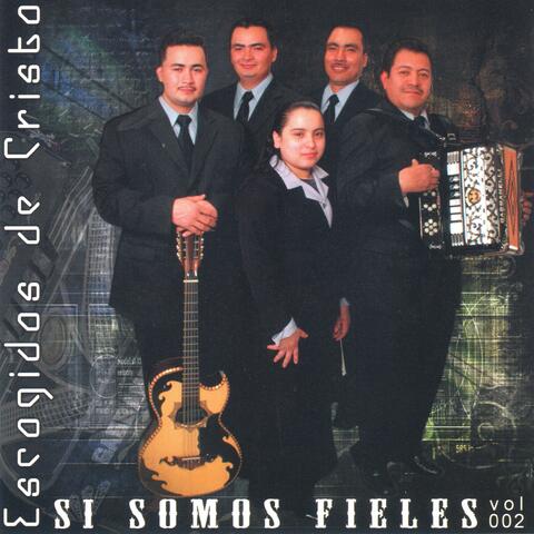 Si Somos Fieles, Vol. 2