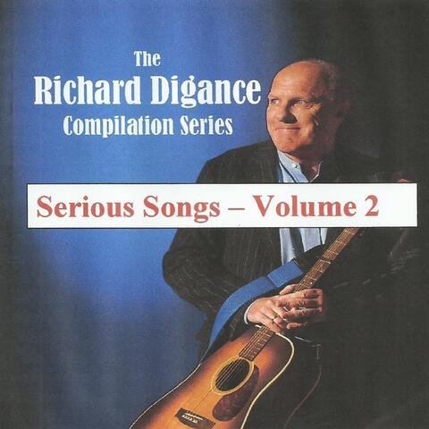 The Richard Digance Compilation Series - Serious Songs - Volume 2