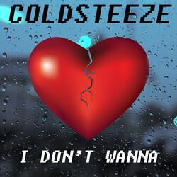 I Don't Wanna