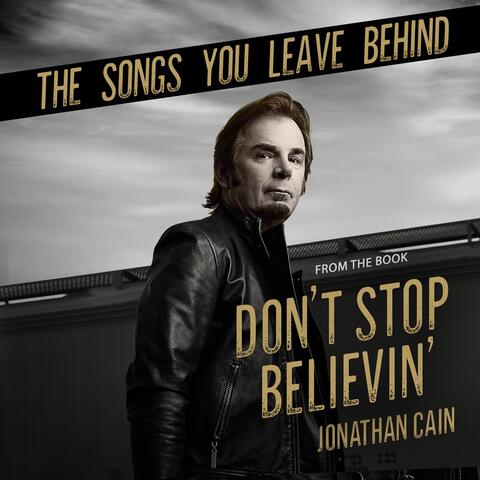The Songs You Leave Behind (From the Book Don't Stop Believin')