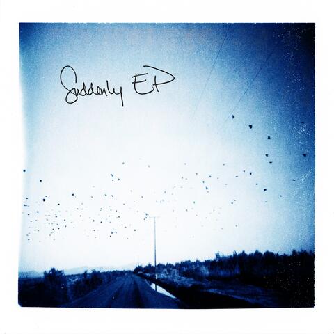 Suddenly - EP