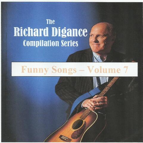 The Richard Digance Compilation Series - Funny Songs - Volume 7