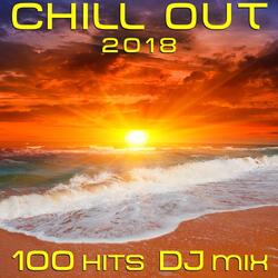Efflorescence (Chill Out 2018 100 Hits DJ Remix Edit)