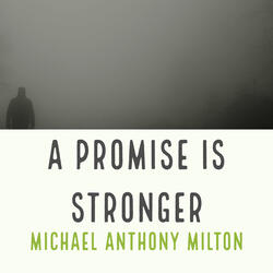 A Promise Is Stronger